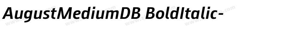 AugustMediumDB BoldItalic字体转换